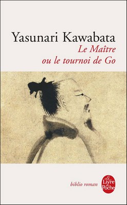 Le Maitre ou le tournoi de go de Yasunari Kawabata